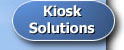 Kiosk Solutions